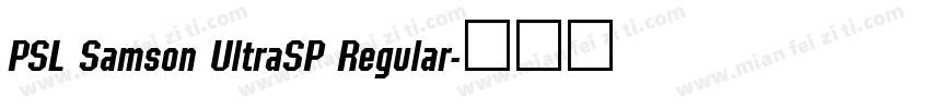 PSL Samson UltraSP Regular字体转换